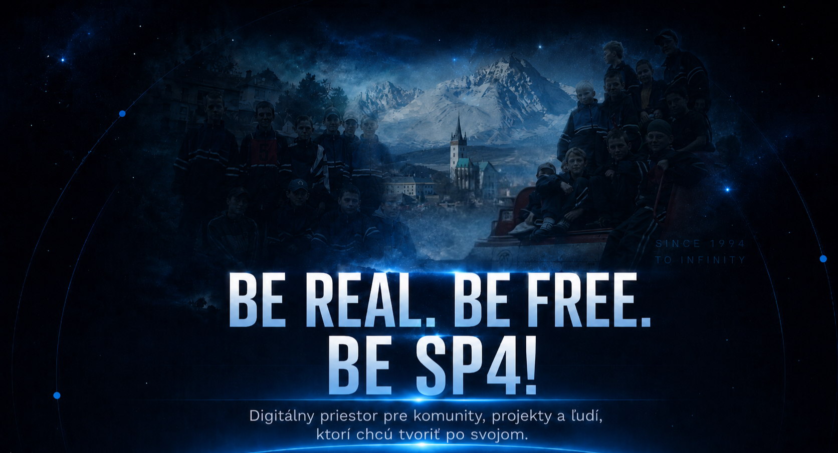 Be real. Be free. Be SP4! Digitálny priestor pre komunity, projekty a ľudí, ktorí tvoria po svojom.